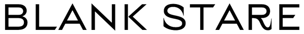 BLANK STARE